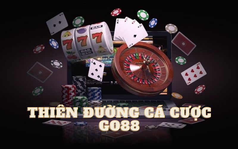  Go88 - Thiên đường cá cược không nên bỏ lỡ